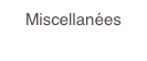 Miscellanées
